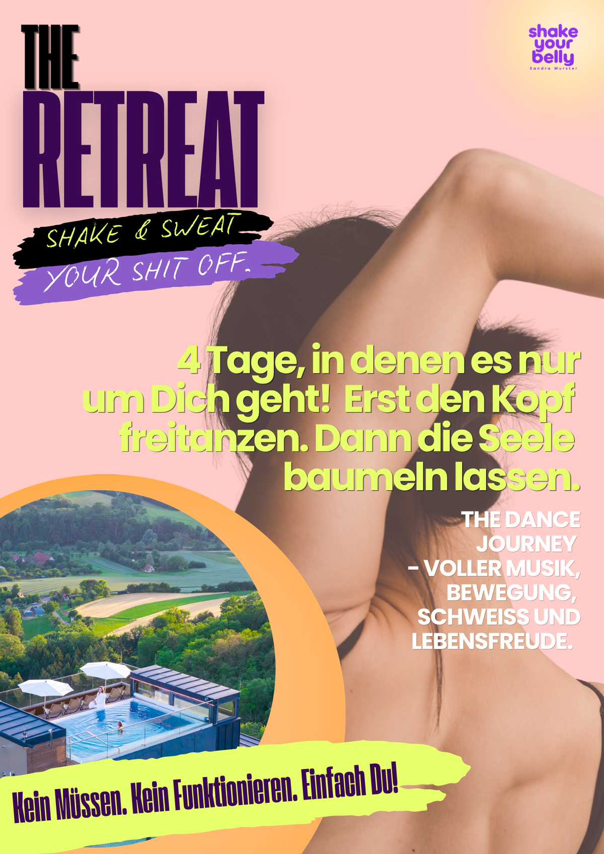 2027 - THE RETREAT: Shake & Sweat Your Shit Off! 4 Tag Körperrausch, Lebensfreude & Wellness, nur 10 Plätze
