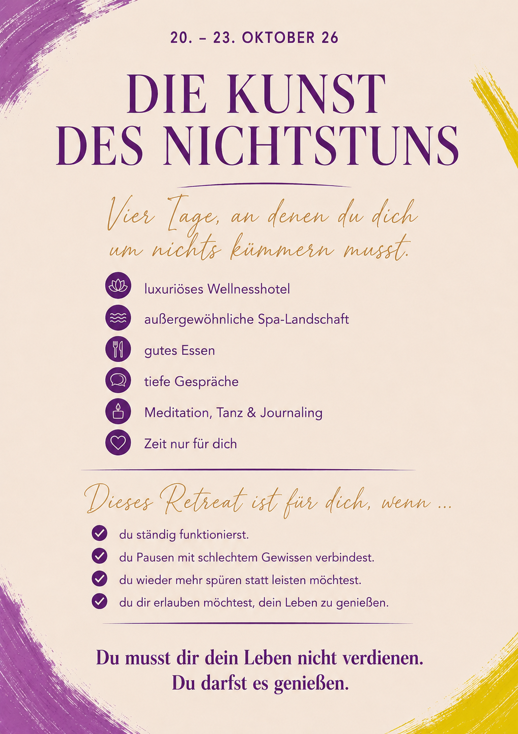 Die Kunst des süssen Nichtstuns - Ein Erholungsretreat für Frauen, die sich wieder spüren und ihr Leben genießen möchten.  20.–23. Oktober 2026